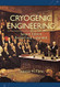 Cryogenic Engineering Revised and Expanded