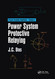 Power System Protective Relaying (Power Systems Handbook)