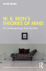 W. R. Bion's Theories of Mind