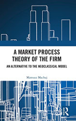 Market Process Theory of the Firm