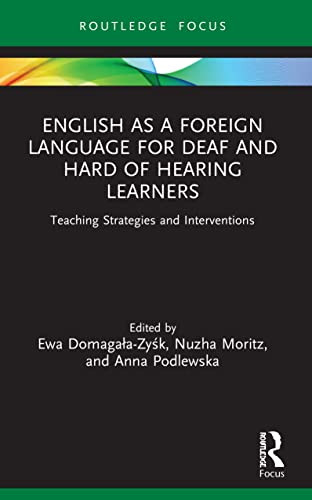 English as a Foreign Language for Deaf and Hard of Hearing Learners