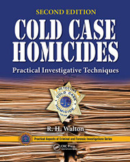 Cold Case Homicides: Practical Investigative Techniques
