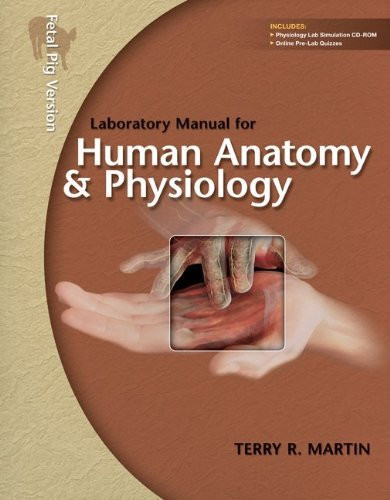Laboratory Manual For Human Anatomy And Physiology Pig Version