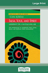 Salsa Soul and Spirit: Leadership for a Multicultural Age - 16pt