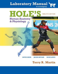 Laboratory Manual To Accompany Hole's Human Anatomy And Physiology