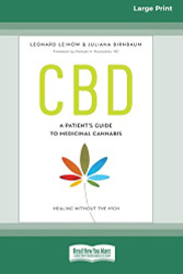 CBD: A Patient's Guide to Medicinal Cannabis--Healing without the High