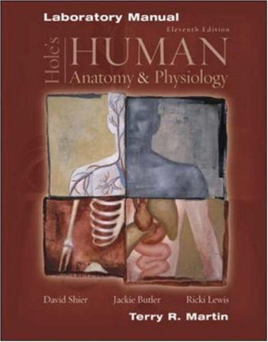 Laboratory Manual To Accompany Hole's Human Anatomy And Physiology