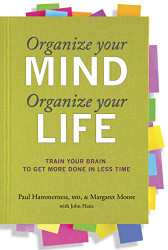 Organize Your Mind Organize Your Life