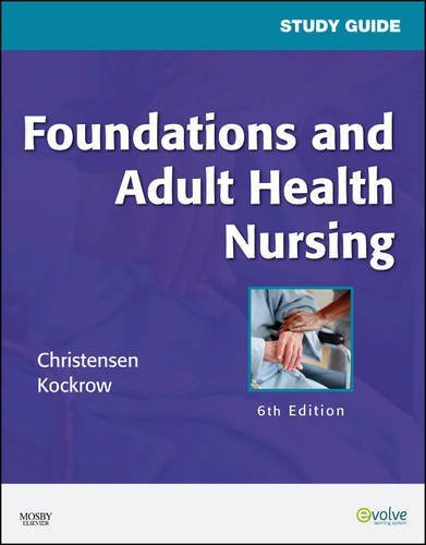 Study Guide For Foundations And Adult Health Nursing