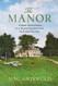 Manor: Three Centuries at a Slave Plantation on Long Island