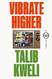 Vibrate Higher: A Rap Story