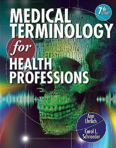 Workbook For Ehrlich/Schroeder's Medical Terminology For Health Professions