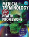 Workbook For Ehrlich/Schroeder's Medical Terminology For Health Professions