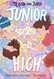 Tegan and Sara: Junior High (Tegan and Sara 1)