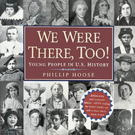 We Were There Too! Young People in U.S. History