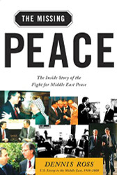 Missing Peace: The Inside Story of the Fight for Middle East
