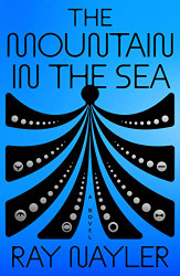 Mountain in the Sea: A Novel