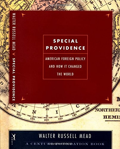 Special Providence: American Foreign Policy and How It Changed