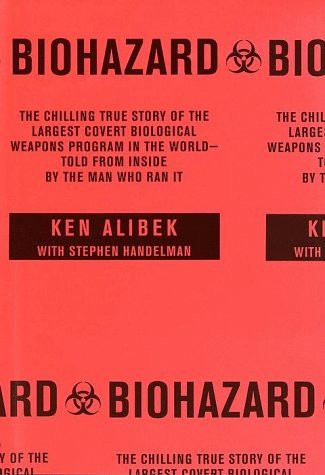 Biohazard: The Chilling True Story of the Largest Covert Biological