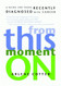 From This Moment On: A Guide for Those Recently Diagnosed with Cancer