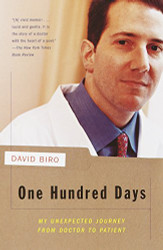 One Hundred Days: My Unexpected Journey from Doctor to Patient