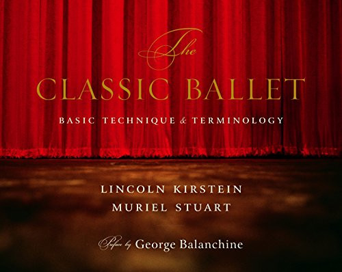 Classic Ballet: Basic Technique and Terminology