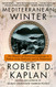 Mediterranean Winter: The Pleasures of History and Landscape