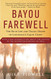 Bayou Farewell: The Rich Life and Tragic Death of Louisiana's Cajun