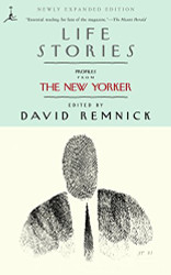 Life Stories: Profiles from The New Yorker (Modern Library )