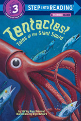 Tentacles! Tales of the Giant Squid (Step into Reading)