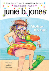 Junie B. First Grader: Aloha-ha-ha! (Junie B. Jones No. 26)