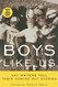 Boys Like Us: Gay Writers Tell Their Coming Out Stories