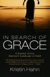 In Search of Grace: A Journey Across America's Landscape of Faith