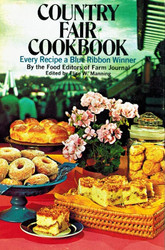 Country Fair Cookbook: Every Recipe a Blue Ribbon Winner