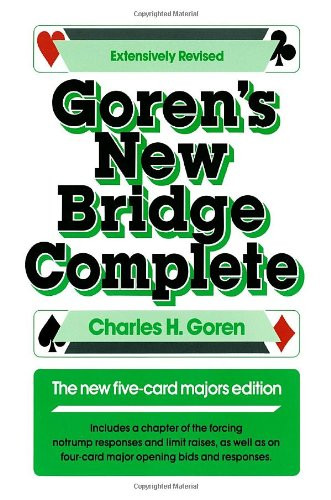 Goren's New Bridge Complete: The New Five-Card Majors Edition