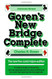 Goren's New Bridge Complete: The New Five-Card Majors Edition