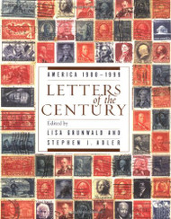 Letters of the Century: America 1900-1999