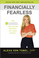 Financially Fearless: The LearnVest Program for Taking Control of Your
