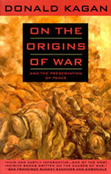 On the Origins of War: And the Preservation of Peace