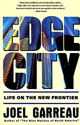 Edge City: Life on the New Frontier (Anchor Books)