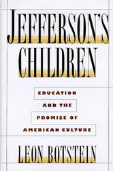 Jefferson's Children: Education and The Promise of American Culture