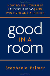 Good in a Room: How to Sell Yourself