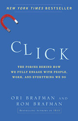 Click: The Forces Behind How We Fully Engage with People Work