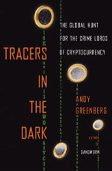 Tracers in the Dark: The Global Hunt for the Crime Lords