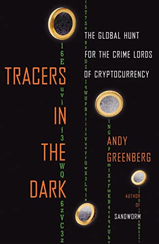 Tracers in the Dark: The Global Hunt for the Crime Lords