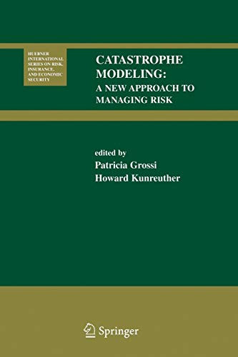 Catastrophe Modeling: A New Approach to Managing Risk
