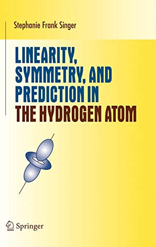 Linearity Symmetry and Prediction in the Hydrogen Atom