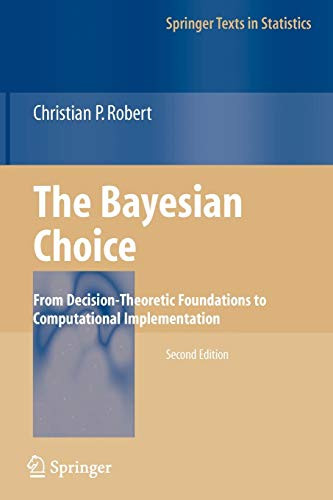 Bayesian Choice: From Decision-Theoretic Foundations