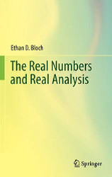 Real Numbers and Real Analysis