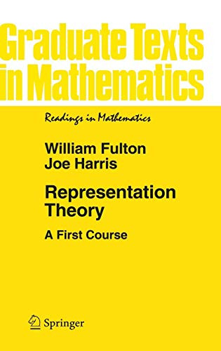 Representation Theory: A First Course - Graduate Texts in Mathematics